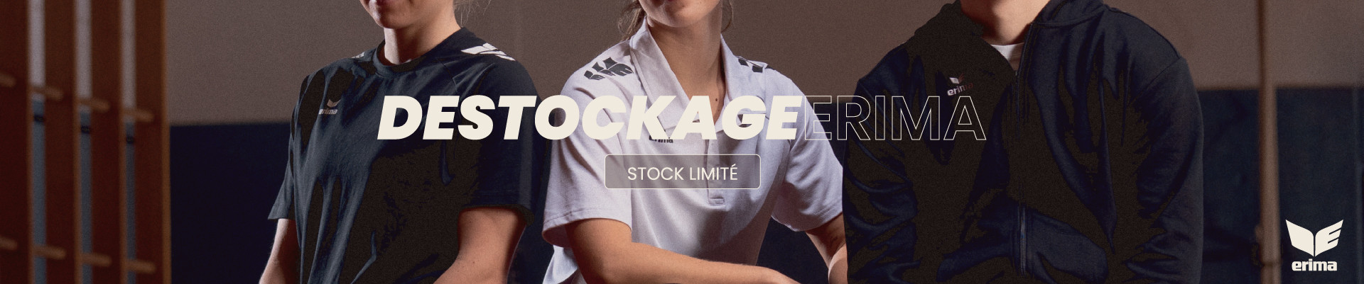 DESTOCKAGE ERIMA