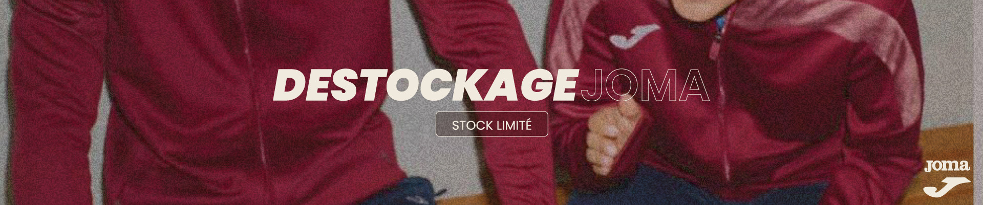 DESTOCKAGE JOMA
